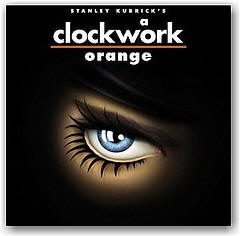 "Clockwork Orange"