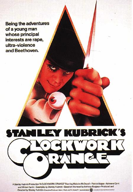 "Clockwork Orange"  Aventures d'un jeune homme dont les passions premières sont:  le viol, la violence et Beethoven.  