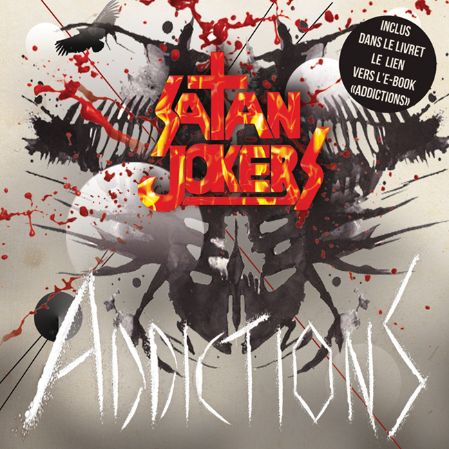 Album "Addictions" par Satan Jokers