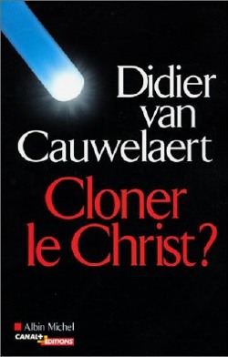 livre Cloner le Christ