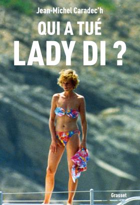 Qui a tué Lady Di?   par Jean-Michel Caradec'h