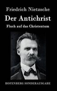 "Der Antichrist" de Friedrich Nietzsche