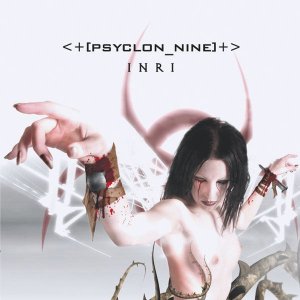 <+[PSYCLON NINE]+>  INRI