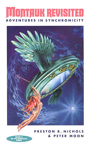 Montauk Revisited: Adventures in Synchronicity par Peter Moon, Preston B. Nichols, et Nina Helms