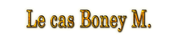 Le cas Boney M.