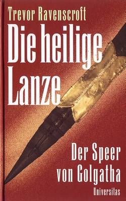 "Die Heilige Lanze" de Trevor Ravenscroft